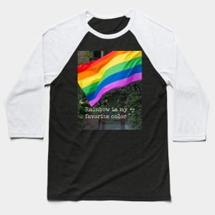 Positive Rainbow Pride Gift Quote Decor Colorful Image LGBTQ Baseball T-Shirt